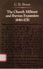 THE <em>C</em>HU<em>R</em><em>C</em>H MI<em>L</em>ITANT AND IBE<em>R</em>IAN EXPANSION 1440-1770