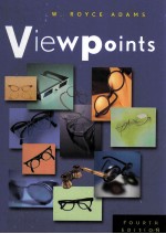 VIEWPOINTS READINGS WORTH THINKING AND WRITING <em>ABOUT</em> FOURTH EDITION