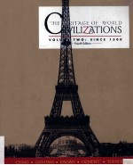 THE HERITAGE OF WORLD CIVILIZATIONS VOLUME TWO:SINCE 1500 FOURTH <em>EDITION</em>