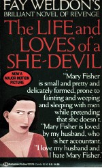 <em>THE</em> LIFE AND LOVE<em>S</em> OF A <em>S</em>HE-<em>DEVIL</em>