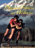 PHYSICAL FITNESS <em>AND</em> WELLNESS <em>SECOND</em> <em>EDITION</em>