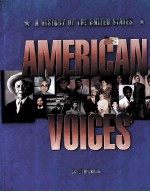 AM<em>ERIC</em>AN VOICES:A HISTORY OF THE UNITED STATES