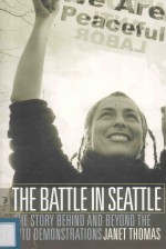 The Battle in Seattle:The Sto<em>r</em>y Behind and Beyond the WTO Demonst<em>r</em>ations