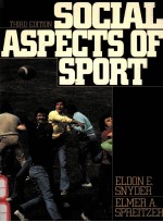 SOCIAL ASPECTS <em>OF</em> SPORT THIRD <em>EDITION</em>