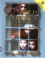 WORLD POLITICS  INTO <em>THE</em> TWENTY-FIRST CENTURY  Unique Contexts