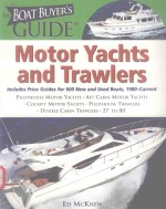 THE BOAT BUYER'S <em>GUIDE</em> TO MOTOR YACHTS AND TRAWLERS