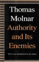 AUTHORITY AND ITS ENEMIES WITH A NEW INTRODUCTION BY <em>THE</em> AUTHOR