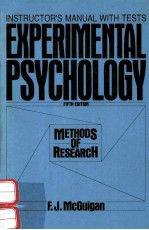 INSTRUCTOR'S MANUAL WITH TESTS EXPERIMENTAL PSYCHOLOGY METHODS <em>OF</em> RESEARCH FIFTH <em>EDITION</em>