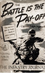 THE BATTLE <em>IS</em> THE PAY - OFF