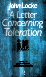 <e<em>m</em>>JOHN</e<em>m</em>> LOCKE:A LETTER CONCERNING TOLERATION IN FOCU<e<em>m</em>>S</e<em>m</em>>