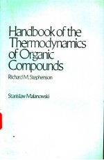 Handbook of the <em>Thermodynamics</em> of Organic Compounds