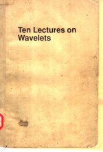 Ten Lectures <em>on</em> Wavelets