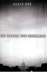 THE TROUBLE <em>WITH</em> GOVERNMENT