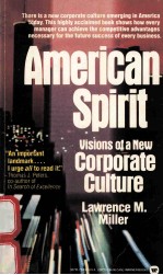AMERICAN SPIRIT <em>VISIONS</em> OF A NEW CORPORATE CULTURE