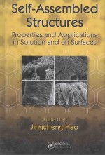 SELF-ASSEMBLED STRUCTURES <em>PROPERTIES</em> AND <em>APPLICATIONS</em> <em>IN</em> SOLUTION AND ON SURFACES