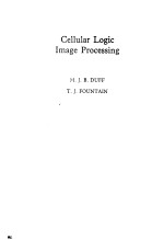 Cellular <em>Logic</em> Image Processing