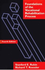 FOUNDATIONS <em>OF</em> THE VOCATIONAL REHABILITATION PROCESS <em>FOURTH</em> <em>EDITION</em>