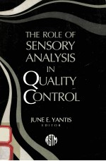 THE ROLE <em>OF</em> SENSORY ANALYSIS <em>IN</em> QUALITY CONTROL