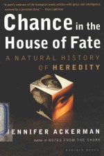 Chance in <em>the</em> House of Fate:A Natural History of Heredity