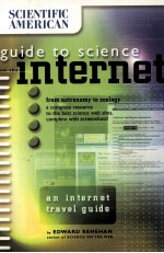 SCIENTIFIC <em>A</em>MERIC<em>A</em>N <em>GUIDE</em> <em>TO</em> SCIENCE <em>ON</em> <em>THE</em> INTERNET