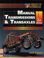 CLASSROOM <em>MANUAL</em> FOR <em>MANUAL</em> TRANSMISSIONS AND TRANSAXLES <em>SECOND</em> <em>EDITION</em>