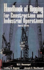 HANDBOOK <em>OF</em> RIGG<em>IN</em>G FOR CONSTRUCTION AND <em>IN</em>DUSTRIAL OPERATIONS <em>FOURTH</em> <em>EDITION</em>