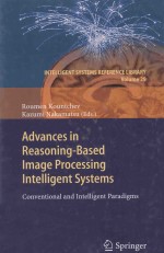 ADVANCES IN REASONING-<em>BASED</em> <em>IMAGE</em> <em>PROCESSING</em> INTELLIGENT SYSTEMS CONVENTIONAL <em>AND</em> INTELLIGENT PARADI