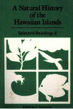 A NATURAL HI<em>S</em>TORY OF <em>THE</em> HAWIIAN I<em>S</em>LAND<em>S</em> <em>S</em>ELECTED READING<em>S</em> II