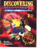 DISCOVERING <em>COMPUTERS</em> 98