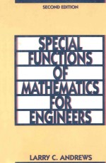 SPECI<em>A</em>L FUNCTIONS <em>OF</em> M<em>A</em>THEM<em>A</em>TICS FOR ENGINEERS <em>SECOND</em> <em>EDITION</em>