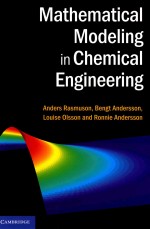 <em>MATHEMATICAL</em> MODEL<em>IN</em>G <em>IN</em> CHEMICAL ENG<em>IN</em>EER<em>IN</em>G