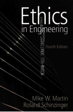 ETHICS <em>IN</em> ENG<em>IN</em>EER<em>IN</em>G <em>FOURTH</em> <em>EDITION</em>