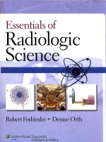 ESSENTIALS <em>OF</em> RADIOLOGIC <em>SCIENCE</em>
