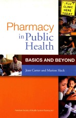 PHARMACY <em>IN</em> <em>PUBLIC</em> HEALTH  BASICS <em><em>AN</em>D</em> BEYOND