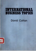 INTERNATIONAL BUSINESS <em>TOPICS</em>