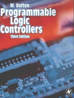 PROGRAMMABLE LOGIC <em>CONTROLLERS</em>：AN INTRODUCTION THIRD EDITION