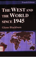 <em>THE</em> WEST AND <em>THE</em> WORLD SINCE 1945 <em>FOURTH</em> <em>EDITION</em>