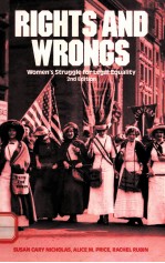 RIGHTS AND WRONGS:WO<em>M</em>EN'S STRUGGLE FOR LEGAL EQUALITY SECOND EDITION