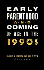 <em>EARLY</em> PARENTHOOD AND COMING OF AGE IN THE 1990S