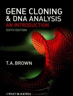 GENE CLONING AND DNA <em>ANALYSIS</em>  AN INTRODUCTION  SIXTH <em>EDITION</em>