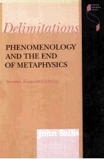 DELIMITATIONS:PHENOMENOLOGY AND THE END OF METAPHYSICS <em>SECOND</em>