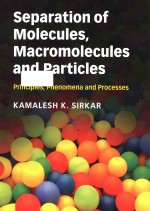 <em>SEPARATION</em> OF MOLECULES