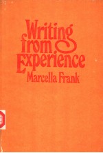 WRITING <em>FROM</em> EXPERIENCE