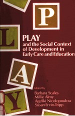 PLAY AND THE SOCIAL CONTEXT OF DEVELOPMENT IN <em>EARLY</em> CARE AND EDUCATION
