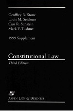 CONSTITUTION<em>A</em>L <em>L<em>A</em>W</em> <em>THIRD</em> EDIITON 1999 SUPPLEMENT