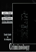 <em>STUDY</em> <em>GUIDE</em> TO ACCOMPANY CRIMINOLOGY FIFTH EDITION