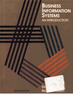 BUSINESS INFORM<em>A</em>TION SYSTEMS <em>A</em>N <em>INTRODUCTION</em> FIFTH <em>EDITION</em>