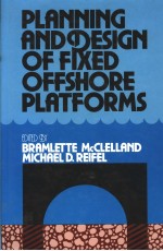 PLANNING AND DESIGN <em>OF</em> FIXED <em>OF</em>FSHORE PLATFORMS