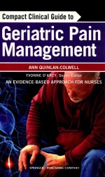 COMPACT CLINICAL GUIDE TO GERIATRIC PAIN M<em>AN</em>AGEMENT  <em>AN</em> EVIDENCE-BASED APPROACH F<em>OR</em> NURSES