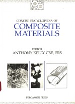 <em>CONCISE</em> <em>ENCYCLOPEDIA</em> <em>OF</em> COMPOSITE MATERIALS